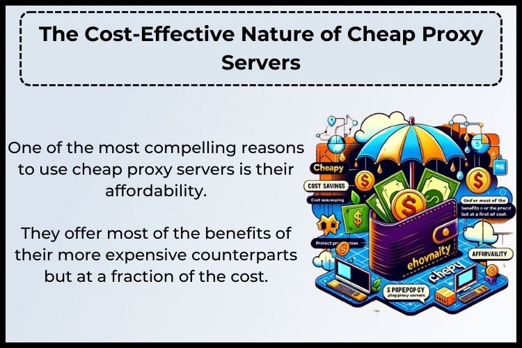 The Cost-Effective Nature of Cheap Proxy Servers