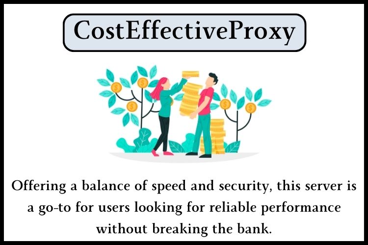 cheap proxy server is Cost Effective Proxy