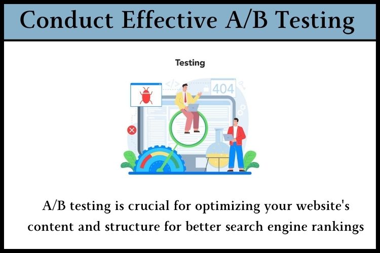 A/B testing is crucial for optimizing your website's content and structure