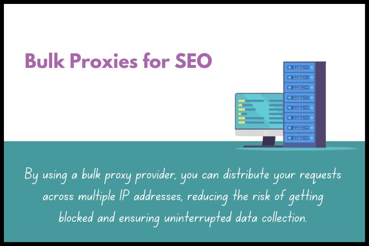 Bulk proxies are a collection of IP addresses