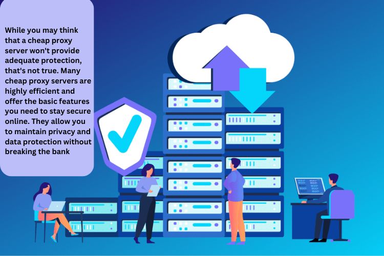 A cheap proxy server ensures that your sensitive information, such as browsing history, search queries, and IP address, remain confidential.