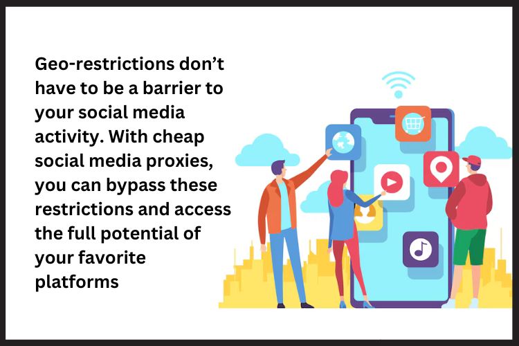 Cheap social media proxies are a cost-effective solution to bypass these limitations and regain control of your online presence.